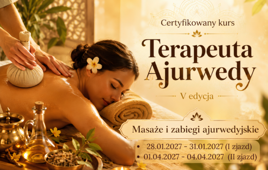Certyfikowany Terapeuta Ajurwedy V edycja